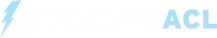 Accelerate ACL