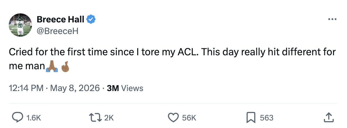 Breece Hall post on X, May 8, 2026: 'Cried for the first time since I tore my ACL. This day really hit different for me man.' 3 million views, 56 thousand likes, 1.6 thousand replies.